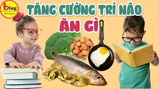 9 loại thực phẩm trẻ càng ăn càng thông minh