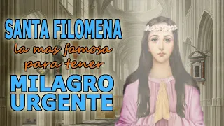 SANTA FILOMENA LA MAS FAMOSA PARA TENER MILAGRO URGENTE