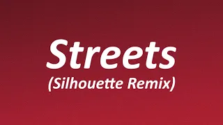 Doja Cat - Streets (Silhouette Remix) [Lyrics]