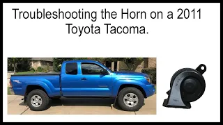 How to troubleshoot the horn circuit on a 2nd Gen Toyota Tacoma.