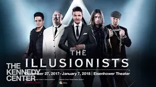 The Illusionists at the Kennedy Center