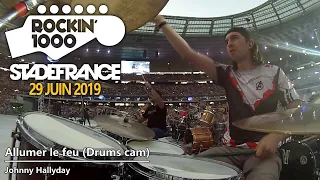 Rockin'1000 Paris 2019 - Allumer le feu - Johnny Hallyday (drums cam).