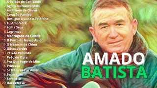 Amado Batista  Uma Viagem No Tempo Pelos Sucessos do Cantor|  As Antigas de Amado Batista