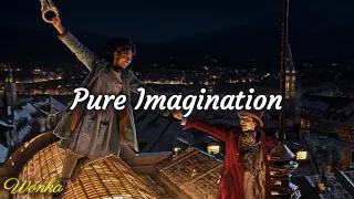 Pure Imagination - Timothée Chalamet | WaterTower (Lyrics)