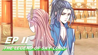 [Multi-sub] The Legend of Sky Lord Episode 11 | 神武天尊 | iQiyi