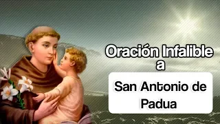 ORACION INFALIBLE A SAN ANTONIO DE PADUA