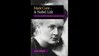 5 "Marie Curie ~ A Nobel Life"  Chap 3