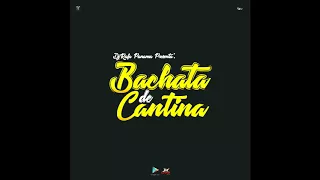 DjRafaPanama - Bachata de Cantina Vol.1 via @dxcrew507com