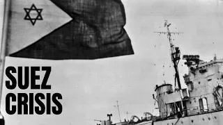 1956 SUEZ CRISIS : A Watershed in History - DOCUMENTARY