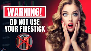 ⚠️ STOP USING YOUR FIRESTICK!! ⚠️ UNTIL YOU WATCH THIS