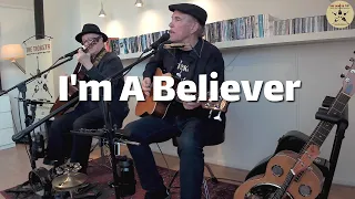 I'm A Believer (The Monkees) | The Tickets