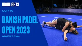 Highlights Women's Final (Brea/González vs Salazar/Triay) Cupra Danish Padel Open 2023