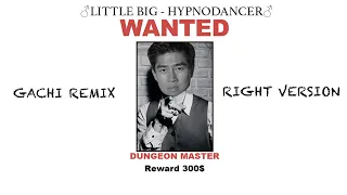 LITTLE BIG - HYPNODANCER (Right Version) Gachi Remix