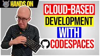 Cloud development with GitHub codespaces