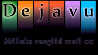 Dejavu - Milleks reeglid meil on