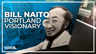 How Bill Naito helped transform Portland