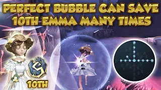 #73 The Underrated Bubble Save 10th Emma Life | Identity V | 第五人格 | 제5인격アイデンティティV  Gardener