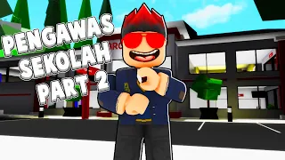 Ep 2. Aku Kena Pecat Jadi Pengawas Sekolah?! [Brookhaven 🏡RP] (Roblox Malaysia)