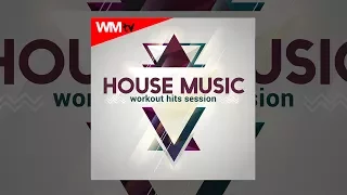 Hot Workout // House Music Workout Hits Session (135 BPM / 32 COUNT) // WMTV