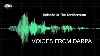 "Voices from DARPA" Podcast, Episode 4: The Terahertzian