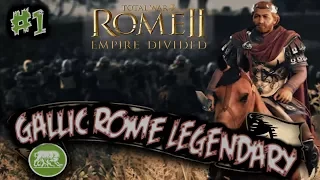 Total War: Rome 2 - Empire Divided - Gallic Rome Legendary Campaign #1