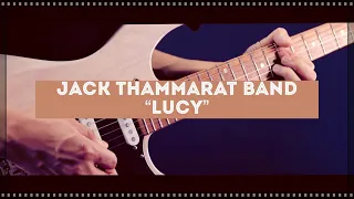 New​ Song! Jack Thammarat Band - Lucy (Original)