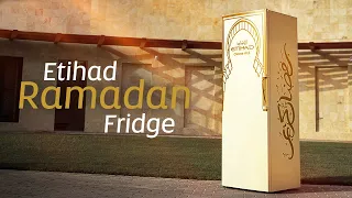 Introducing The Etihad Ramadan Fridge | Etihad Airways