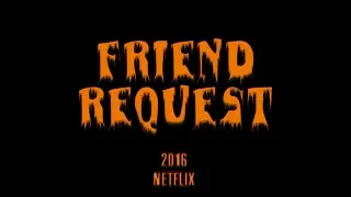 Yael & Matt RECAP - Friend Request 2016 NETFLIX