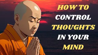 HOW TO CONTROL THOUGHTS OF YOUR MIND | TRY THIS TRICK | Buddhist story |