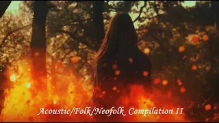 Acoustic Folk/NeoFolk Compilation (Part II)