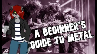 A Beginner's Guide To Metal
