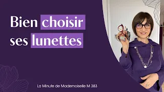 Quelle forme de lunettes choisir pour quel visage ? - La Minute de Mademoiselle M383