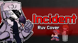 Incident Song But Ruv Sings It | FNF Incident song Cover