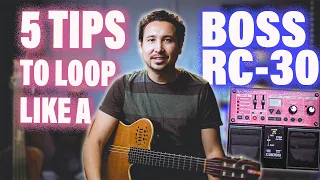 5 Tips  to Loop LIKE A BOSS RC-30