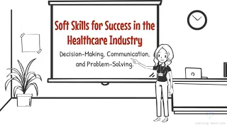 Improve Decision Making, Communication, and Problem Solving Skills In Healthcare | Soft Skills