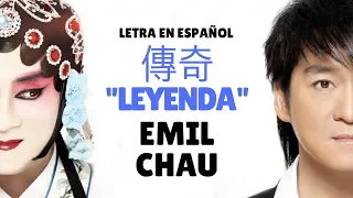 Emil Chau (周华健) Leyenda (传奇) /Sub Español/Pinyin/Chino