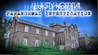 HAUNTED ABANDONED HOSPITAL LLUESTY HOSPITAL PARANORMAL INVESTIGATION