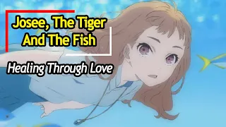 Josee, The Tiger And The Fish | Video Essay