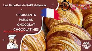 RECETTE ORIGINALE DES CROISSANTS MAISON, PAINS AU CHOCOLAT, CHOCOLATINES AU BEURRE, FACILE, ASTUCES