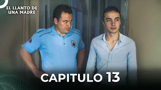 El Llanto De Una Madre | Capitulo 13 Completo