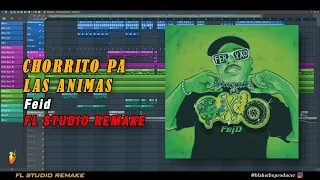 Feid - CHORRITO PA LAS ANIMAS Instrumental | FLP | Remake