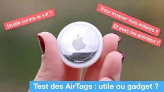 AirTags : le test (honnête et complet) : vraiment utile ? Contre le vol ?