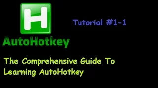 [AHK] The Complete Guide To AutoHotkey Tutorial 1-1