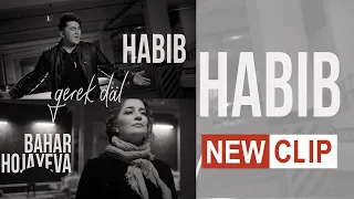 Habib & Bahar Hojayewa - Gerek däl (mood video)