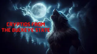 What Lurks in the Shadows of Ohio: Cryptids Revealed