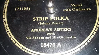 The Andrews Sisters - Strip Polka (1942)