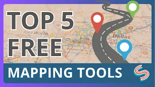 Top 5 Free Mapping Tools 2023