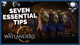 The Waylanders - 7 Essential Tips