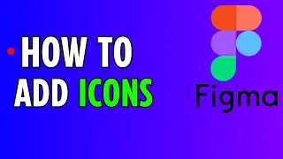 FIgma : How to Add Icons in FIgma (2024)