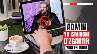 Admin yo ismingni o'zgartir yoki felingni! | Ustoz Abdulloh Zufar